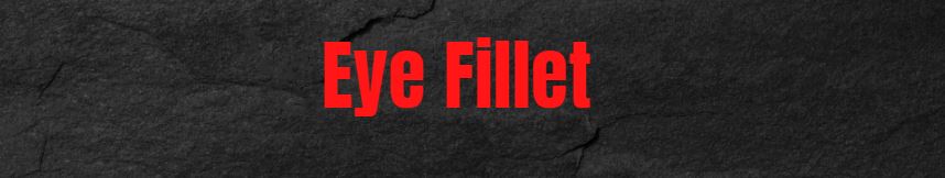 eye fillet